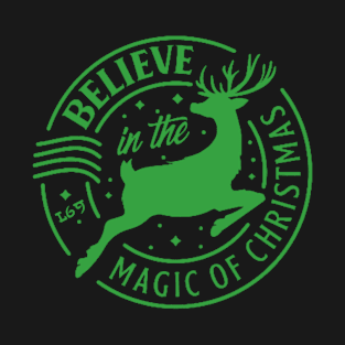 BELIEVE IN THE MAGIC OF CHRISTMAS T-Shirt