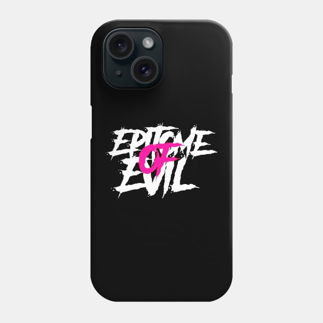 Epitome Of Evil Phone Case by elenaartits