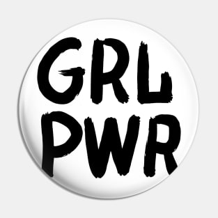 Girls Have the Power to Change the World Pin