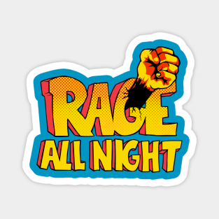 Rampage All Night Magnet