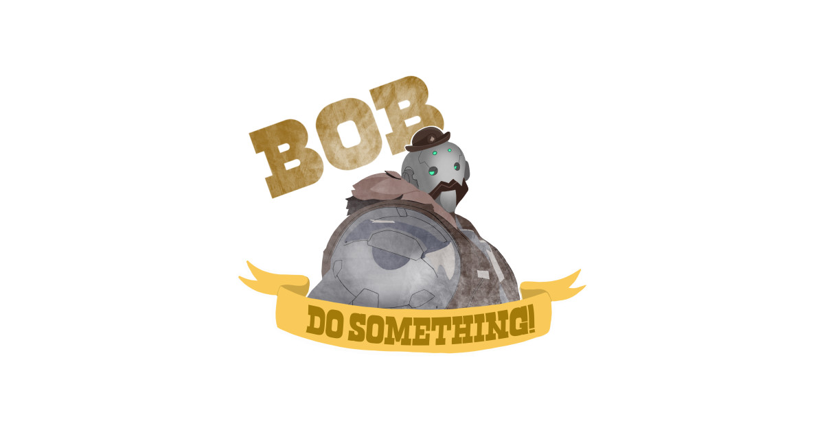 Bob Do Something Ashe Overwatch T Shirt Teepublic