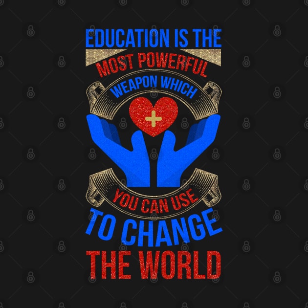 Education is the most powerful by Globe Design