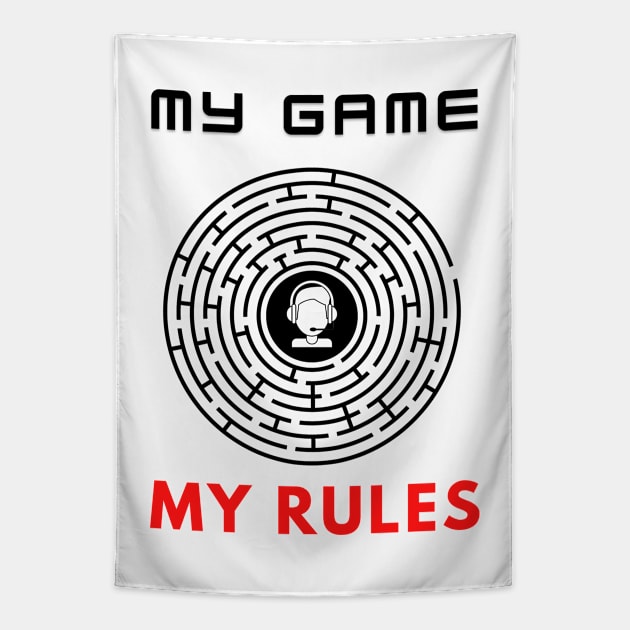 My game my rules funny motivational design Tapestry by Digital Mag Store