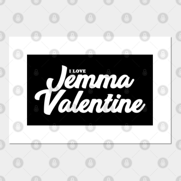 I Love Jemma Valentine Celebrity Posters And Art Prints Teepublic