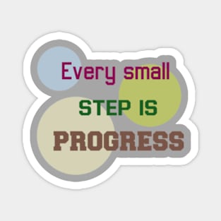 "Small Steps, Big Progress" Magnet