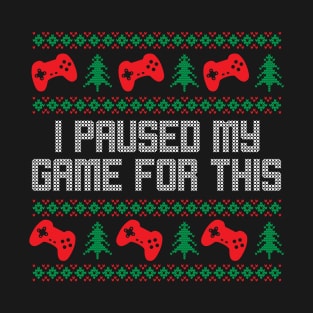 Paused My Game T-Shirt