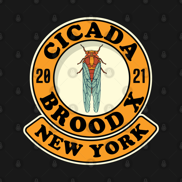 Cicada 2021 Brood X New York NY by Huhnerdieb Apparel