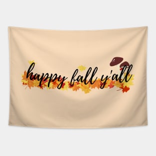 Happy Fall Y'all 2 Fall Time Autumn Leaves Tapestry