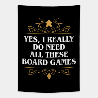 Yes I Really Do Need All These Board Games Tapestry