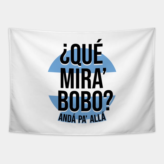 Messi - Qué mira bobo? Andá pa allá - Lionel Messi shirt meme v3 Tapestry by LucioDarkTees