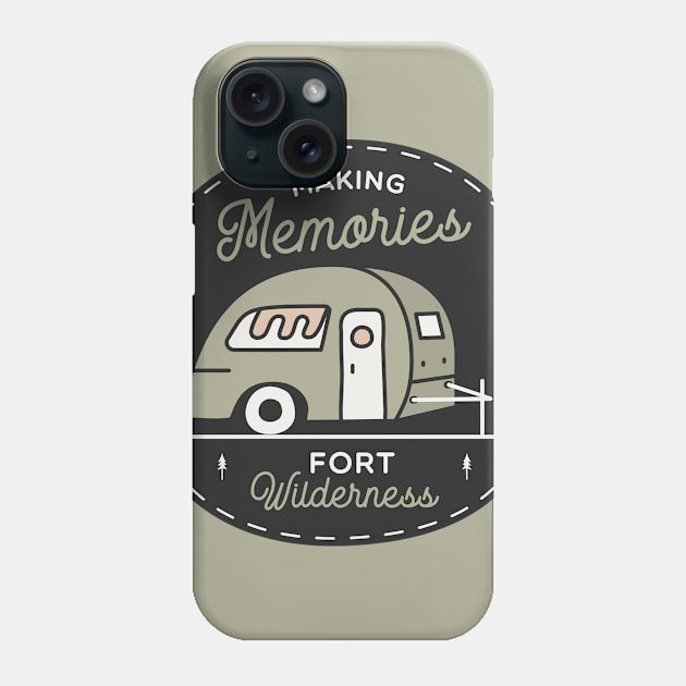 Making Memories - Fort Wilderness Phone Case by GoAwayGreen