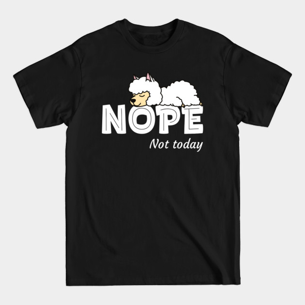 Discover Funny Lazy Llama Nope - Funny Llama - T-Shirt