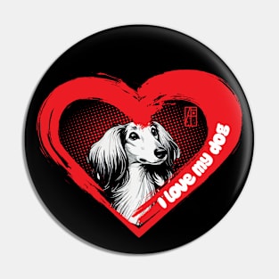 I Love My Saluki - Independent dog - I Love my dog Pin