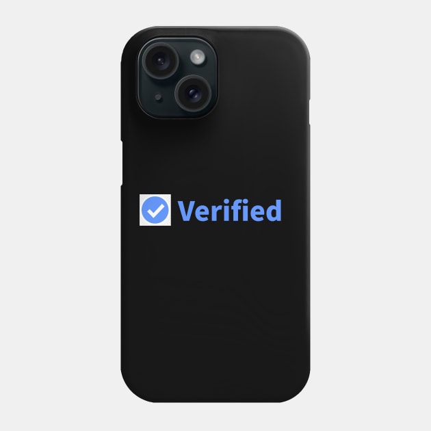 Verified Phone Case by The Mannii Store Uncensored 