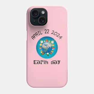 April 22 Earth Day. Phone Case