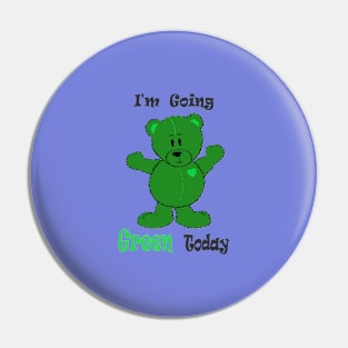 Goin'  Green Pin