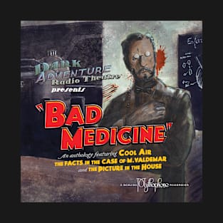 DART®: Bad Medicine T-Shirt