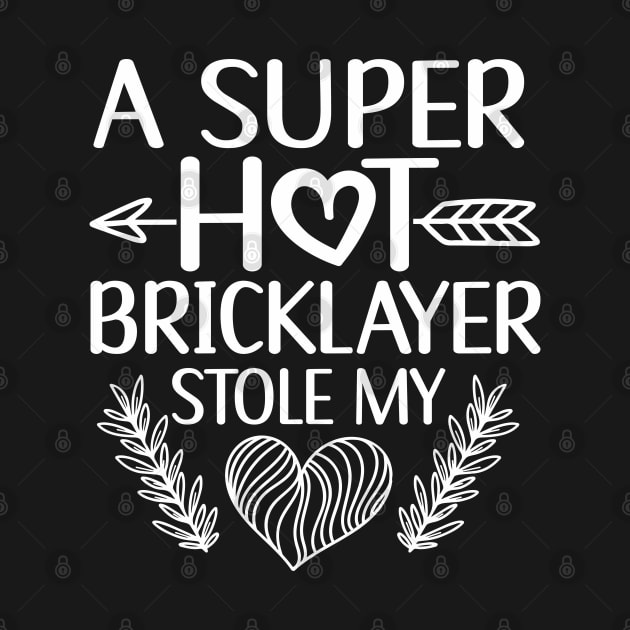 Brick Layer Bricklayer Girlfriend Bricklayer Wife by IngeniousMerch