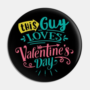 This Guy Loves Valentines Day Pin