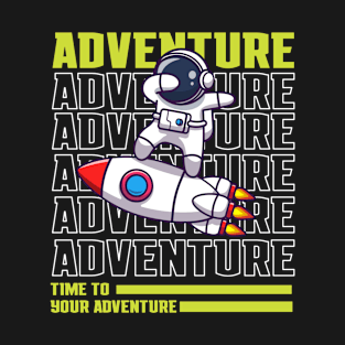 The Adventure of life T-Shirt