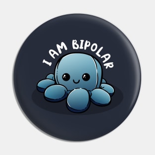 I am bipolar Pin