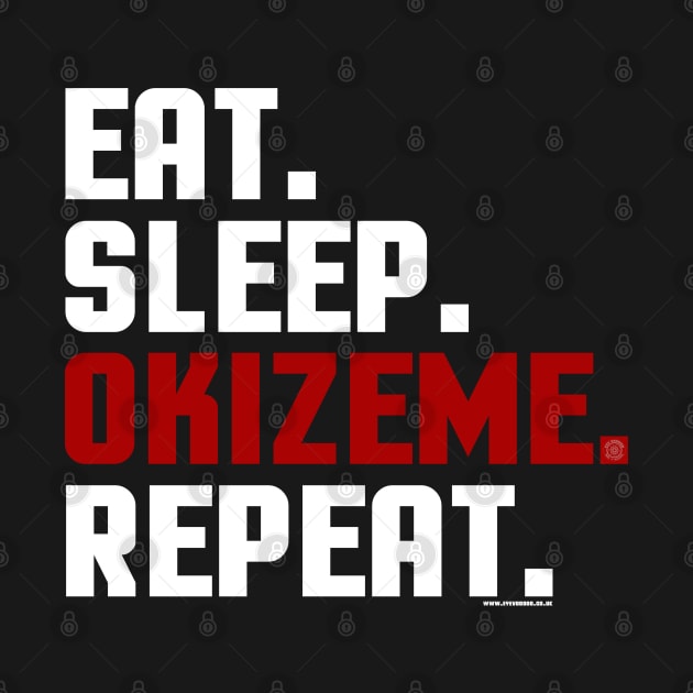 Okizeme by Eye Voodoo - Eat Sleep Repeat by eyevoodoo