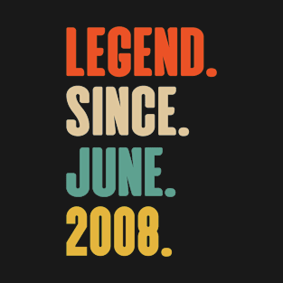 Legend Since June 2008 15 Years Old 15th Birthday T-Shirt