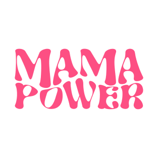 Mama Power T-Shirt