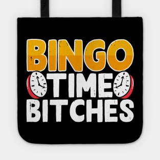 Bingo Time Bitches T shirt For Women Tote