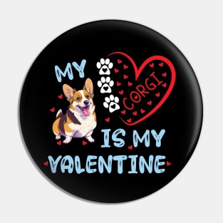 My Corgi Is My Valentine Dog Lover Kawaii Valentines Day Pin