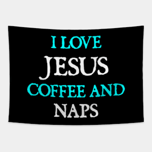 I Love Jesus, Coffee and Naps Tapestry