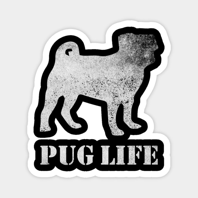 Pug Shirt Pug Life Magnet by HBfunshirts