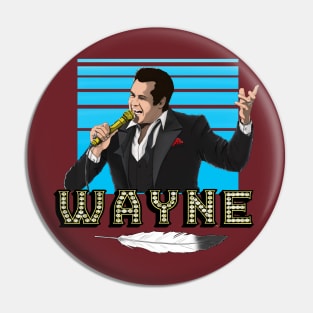 THE WAYNE II Pin