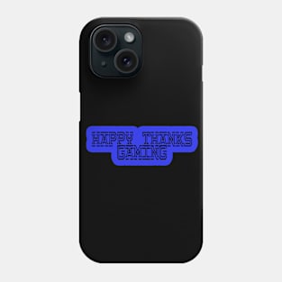 Happy Thanksgiving Thanksgaming Funny Video Game Controller Gift Phone Case