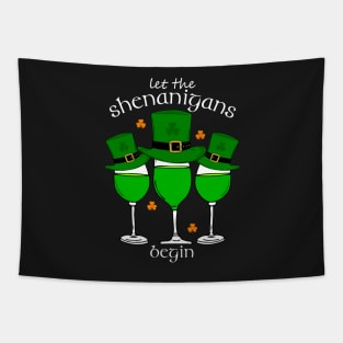 St Patricks Let the Shenanigans Begin Tapestry