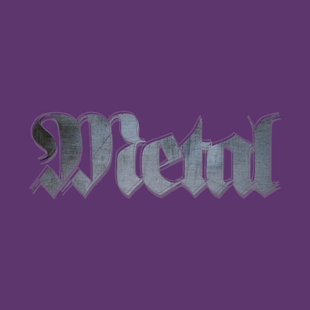 Metal by afternoontees