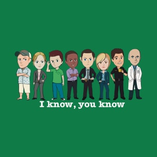I know, you know Team Psych Green T-Shirt