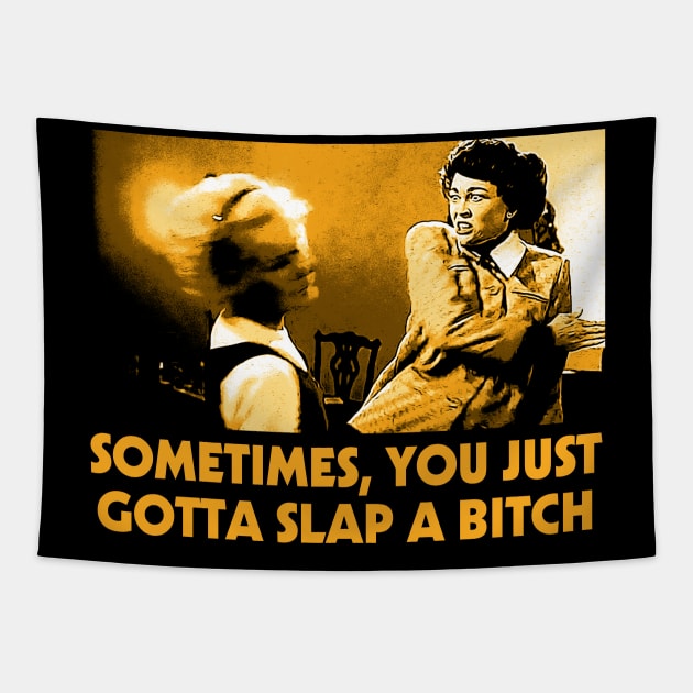 Mommie Dearest Slap a Bitch Tapestry by Hidarsup Bahagiarsa