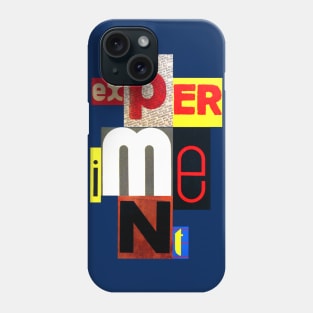 Experiment Phone Case