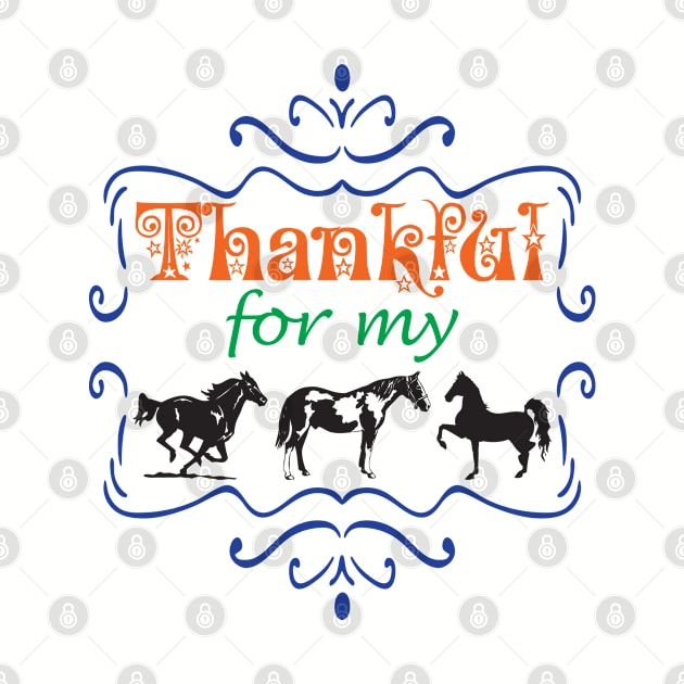 Thankful for my HORSES Cowgirl Cowboy Rodeo Horseback Riding by CoolFactorMerch