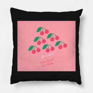 Cherry Pattern Life is Short Pillow