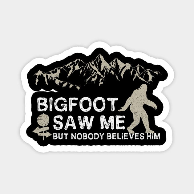 Bigfoot Saw Me Magnet by mintipap