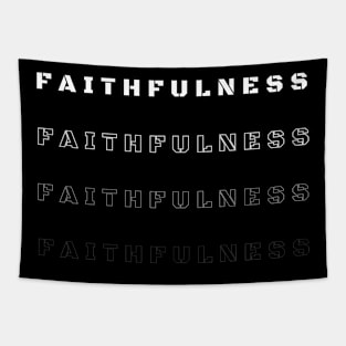 Inspirational Words - positive words - inspirational sayings - Faithfulness Tapestry