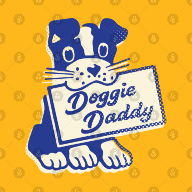 Discover Doggie Dadddy - Dad - T-Shirt