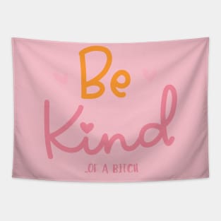 be kind of a bitch sarcastic quote Tapestry