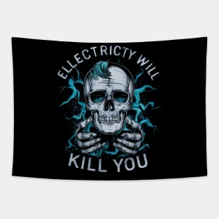 Electricity WIll Kill you Tapestry