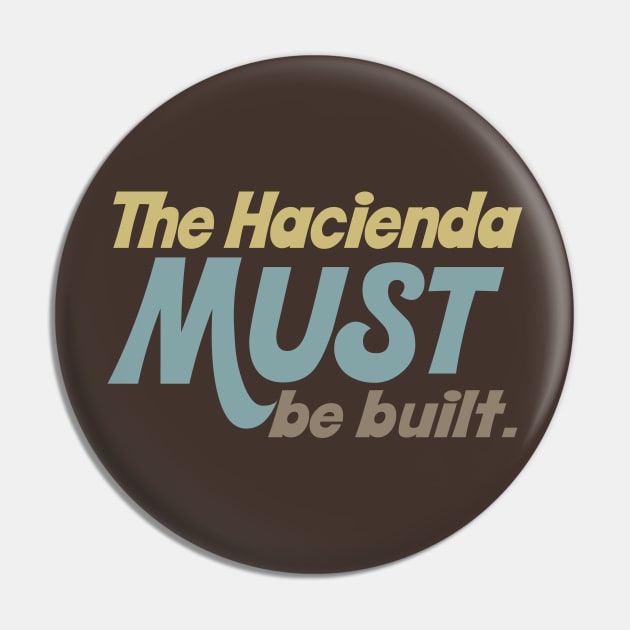 The hacienda must be built. Pin by DankFutura