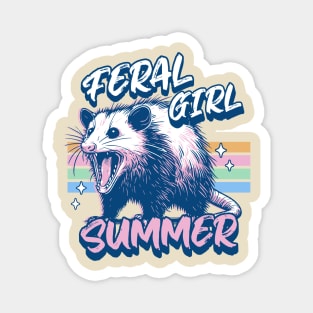 Feral Girl Summer Opossum - Funny Opossum Lover Summer Magnet