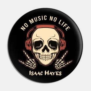 No music no life isaac hayes Pin