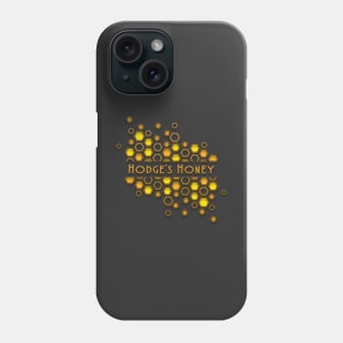 Hodge's Honey Phone Case